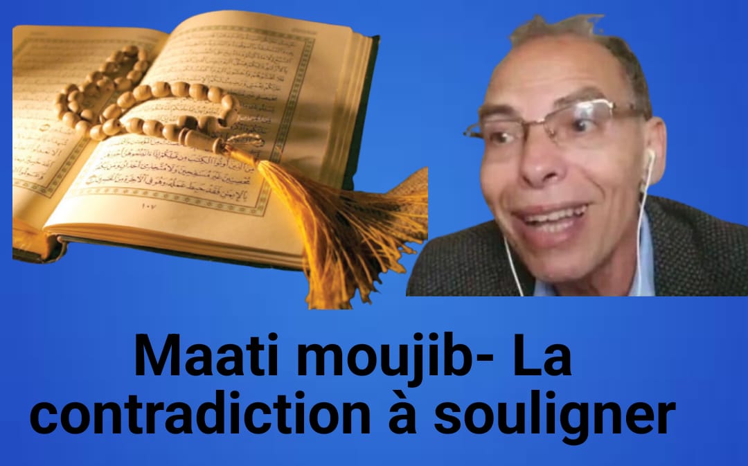 Maati moujib- La contradiction à souligner