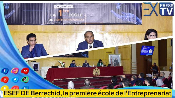 ESEF DE Berrechid, la première école de l&rsquo;Entreprenariat