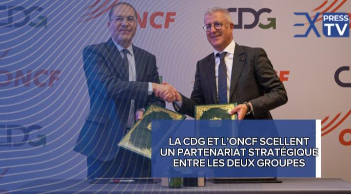 LA CDG ET L’ONCF SCELLENT UN PARTENARIAT STRATÉGIQUE  ENTRE LES DEUX GROUPES