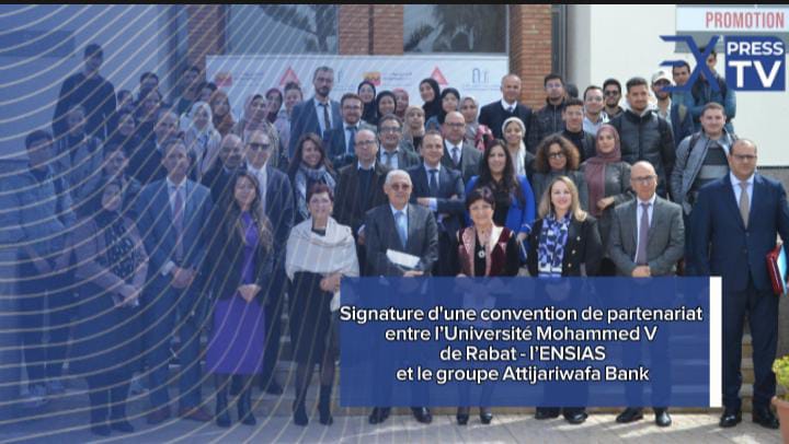 Signature d&rsquo;une convention de partenariat entre l’Université Mohammed V de Rabat – l’ENSIAS et le groupe Attijariwafa Bank