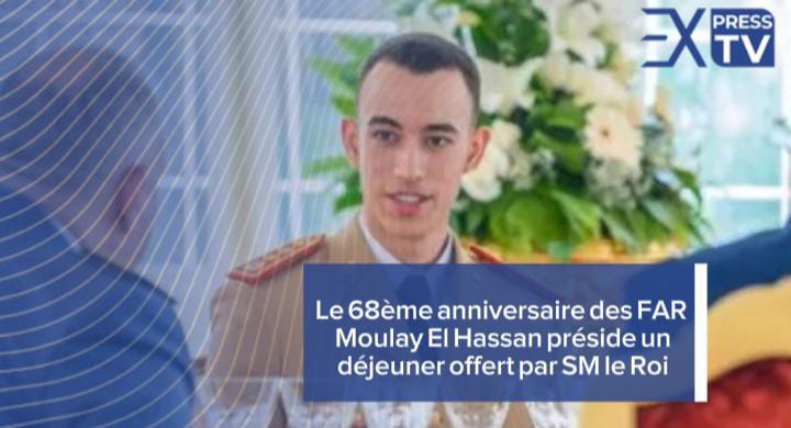 Le 68ème anniversaire des FAR  Moulay El Hassan préside un déjeuner offert par SM le Roi