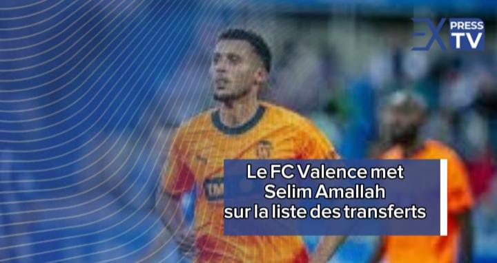 Le FC Valence met Selim Amallah sur la liste des transferts