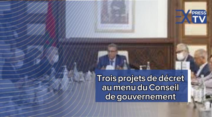 Trois projets de décret au menu du Conseil de gouvernement