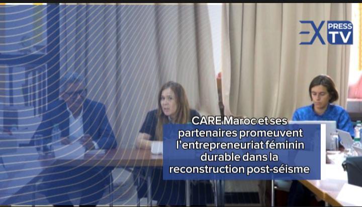 CARE Maroc et ses partenaires promeuvent l&rsquo;entrepreneuriat féminin durable dans la reconstruction post-séisme
