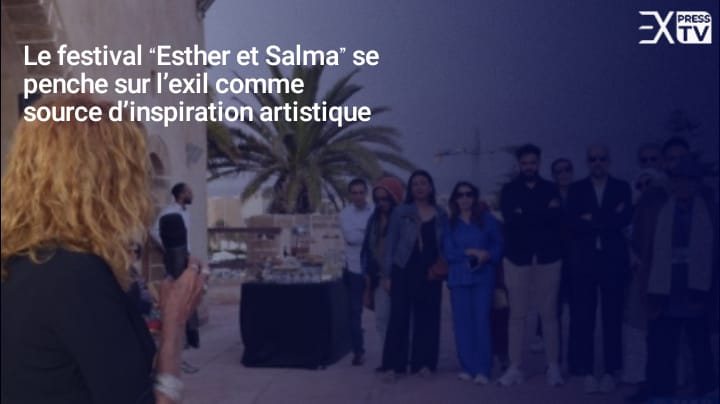 Le festival “Esther et Salma” se penche sur l’exil comme source d’inspiration artistique