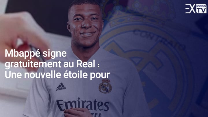 Mbappé signe gratuitement au Real : Une nouvelle étoile pour les Merengues