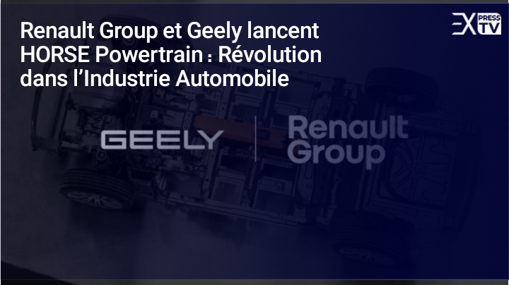 Renault Group et Geely lancent HORSE Powertrain : Révolution dans l&rsquo;Industrie Automobile