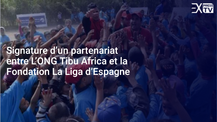 Signature d&rsquo;un partenariat entre L’ONG Tibu Africa et la Fondation La Liga d’Espagne