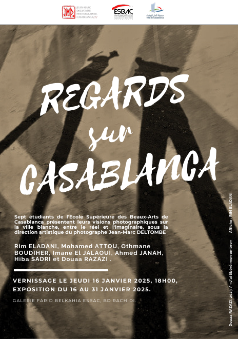 « A toi appartient le regard… »  Atelier photographique « Regards sur Casablanca