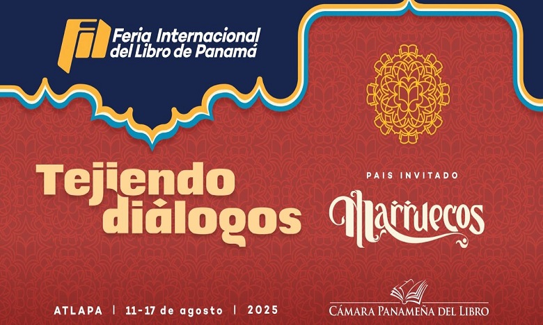 Le Maroc, pays à l&rsquo;honneur lors de la 21e édition de la Foire internationale du livre de Panama 2025