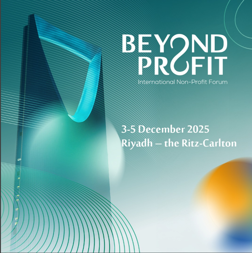 Riyad accueillera le premier Forum international « BEYOND PROFIT » pour façonner l’avenir du secteur non lucratif