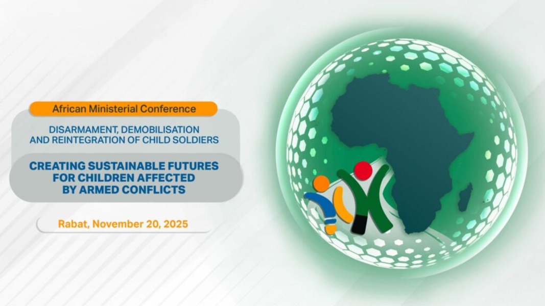 Le Maroc accueille la première conférence ministérielle africaine sur le désarmement et la réinsertion des enfants soldats