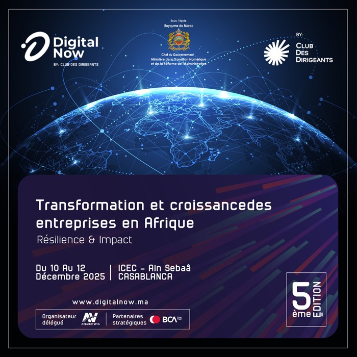 Casablanca accueille la cinquième édition de Digital Now pour renforcer la transformation numérique inclusive au Maroc et en Afrique