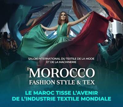 Casablanca accueille le mariage de la mode et du textile : plus de 550 exposants pour la 11e édition de “Morocco Fashion Style & Tex”