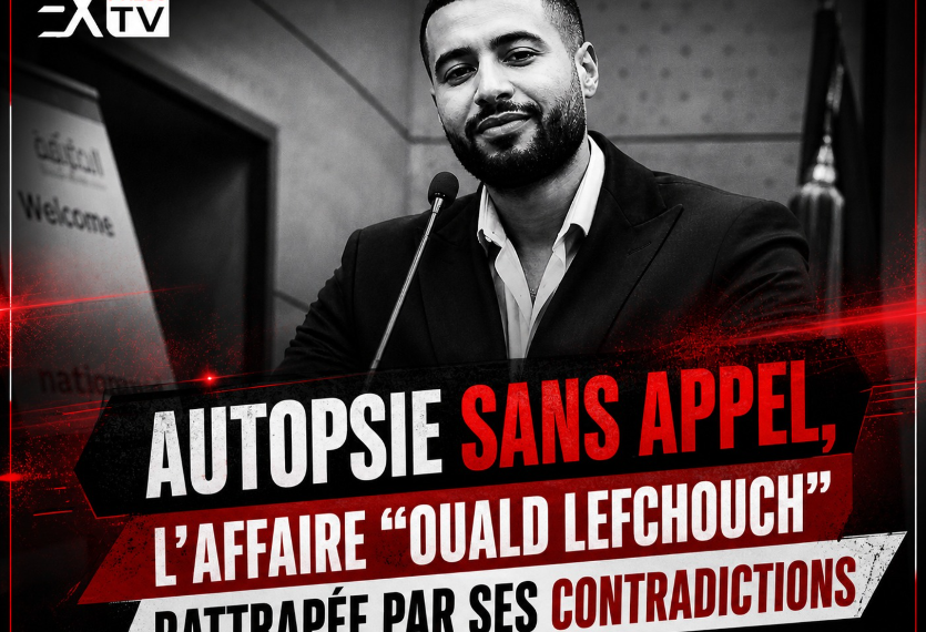 Autopsie sans appel, l’affaire “ouald lefchouch” rattrapée par ses contradictions