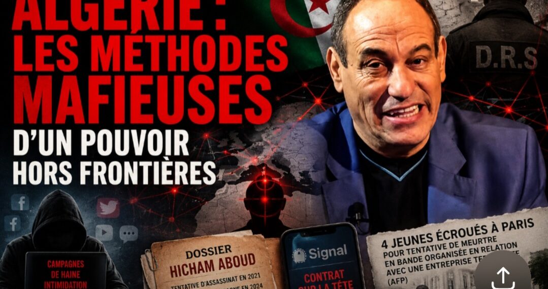 Algérie, les méthodes mafieuses d’un pouvoir hors frontières