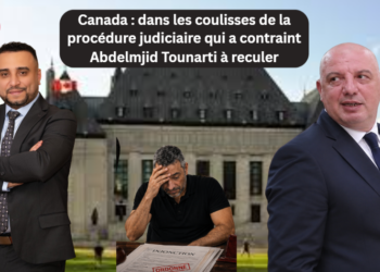 Canada : dans les coulisses de la procédure judiciaire qui a contraint Abdelmjid Tounarti à reculer