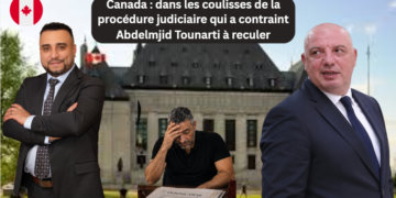 Canada : dans les coulisses de la procédure judiciaire qui a contraint Abdelmjid Tounarti à reculer