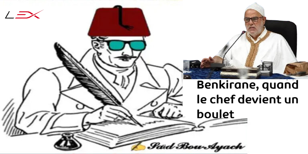 Benkirane, quand le chef devient un boulet
